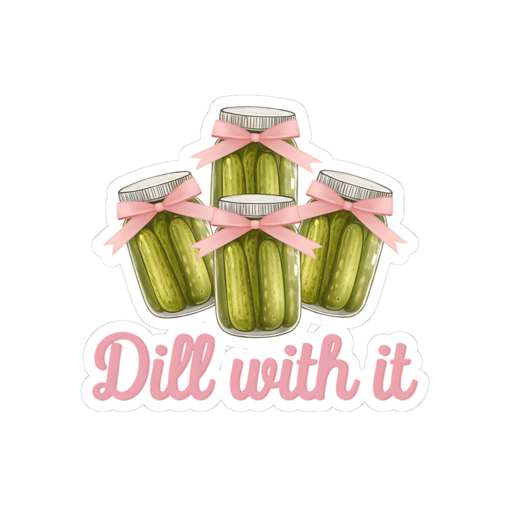 Dill With It Stickers | Cute Pickle Jar Stickers for Kitchen Enthusiasts, Party Favors, Planner Decor, Gift for Foodies