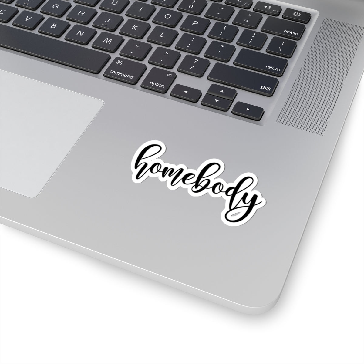 Homebody Kiss-Cut Stickers | Cozy Home Decor, Laptop Accessories, Gifts for Homebodies, Minimalist Stickers, Indoor Vibes