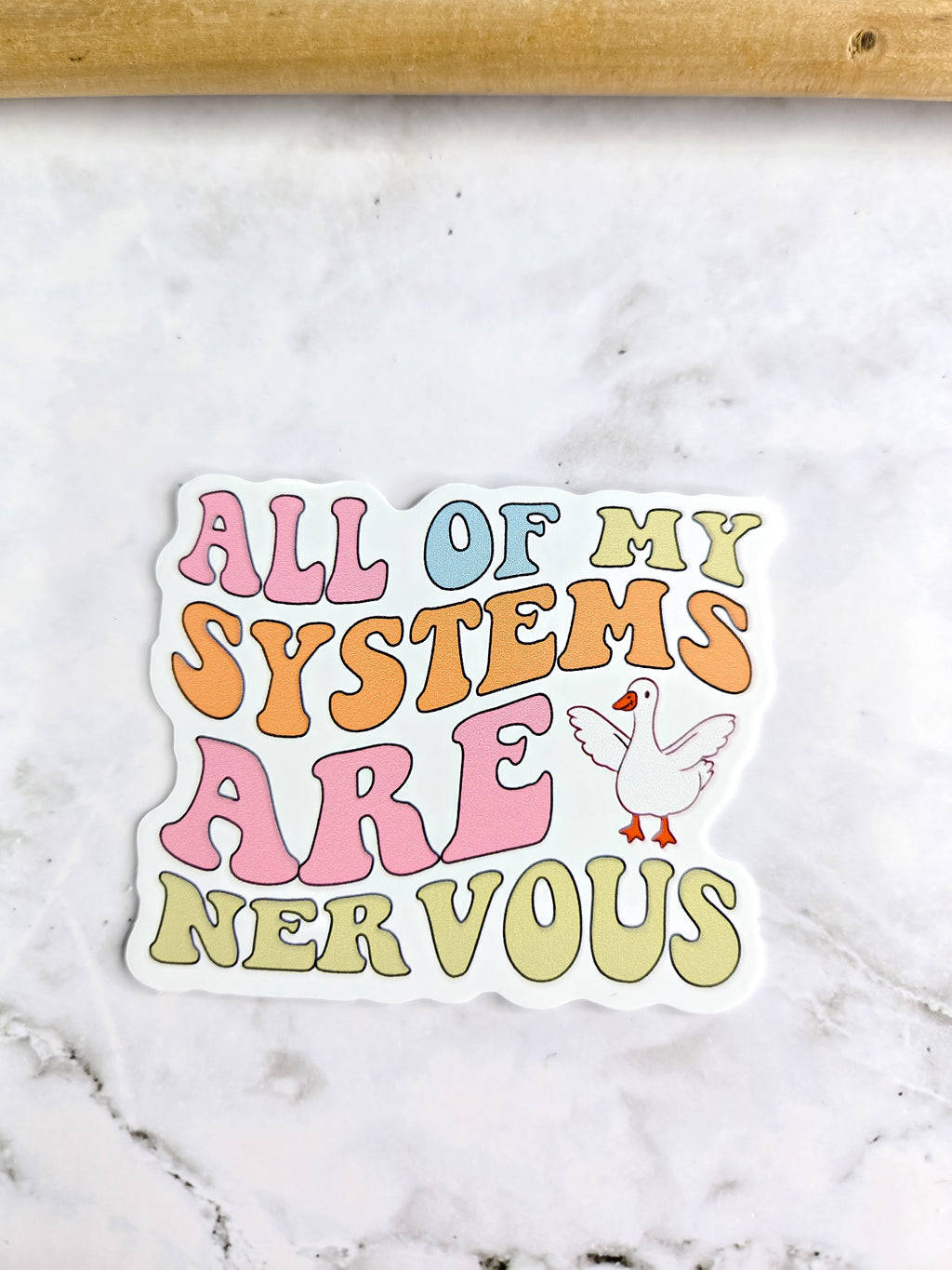 All of my systems are nervous sticker