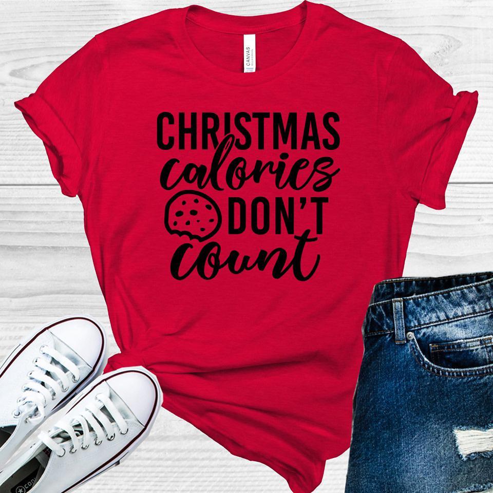 Christmas Calories Don't Count Graphic Tee