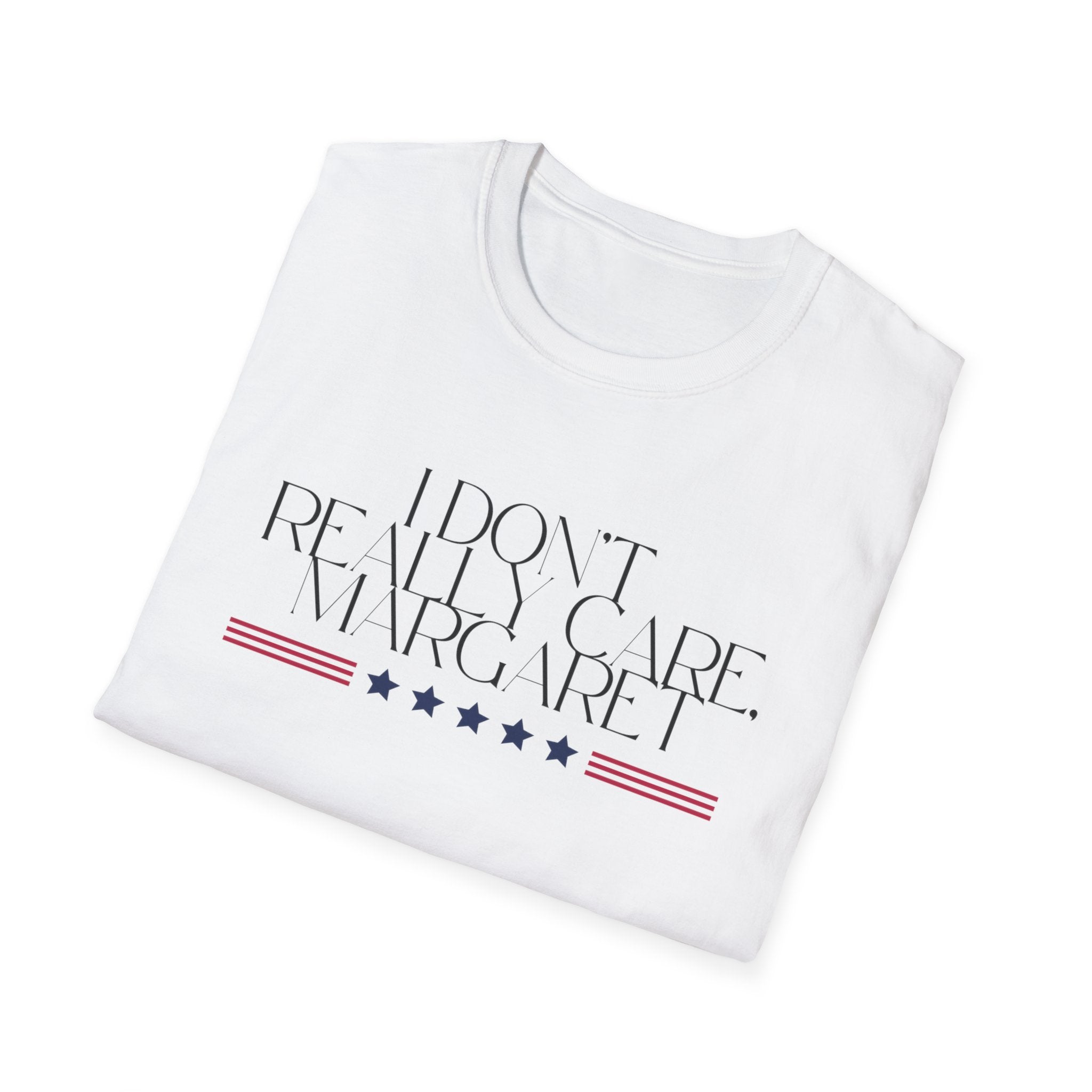 Unisex T-Shirt, JD Vance Quote I really don't care Margaret, Funny Graphic Tee, Sarcastic Shirt, Novelty Top, Gift for Men Women