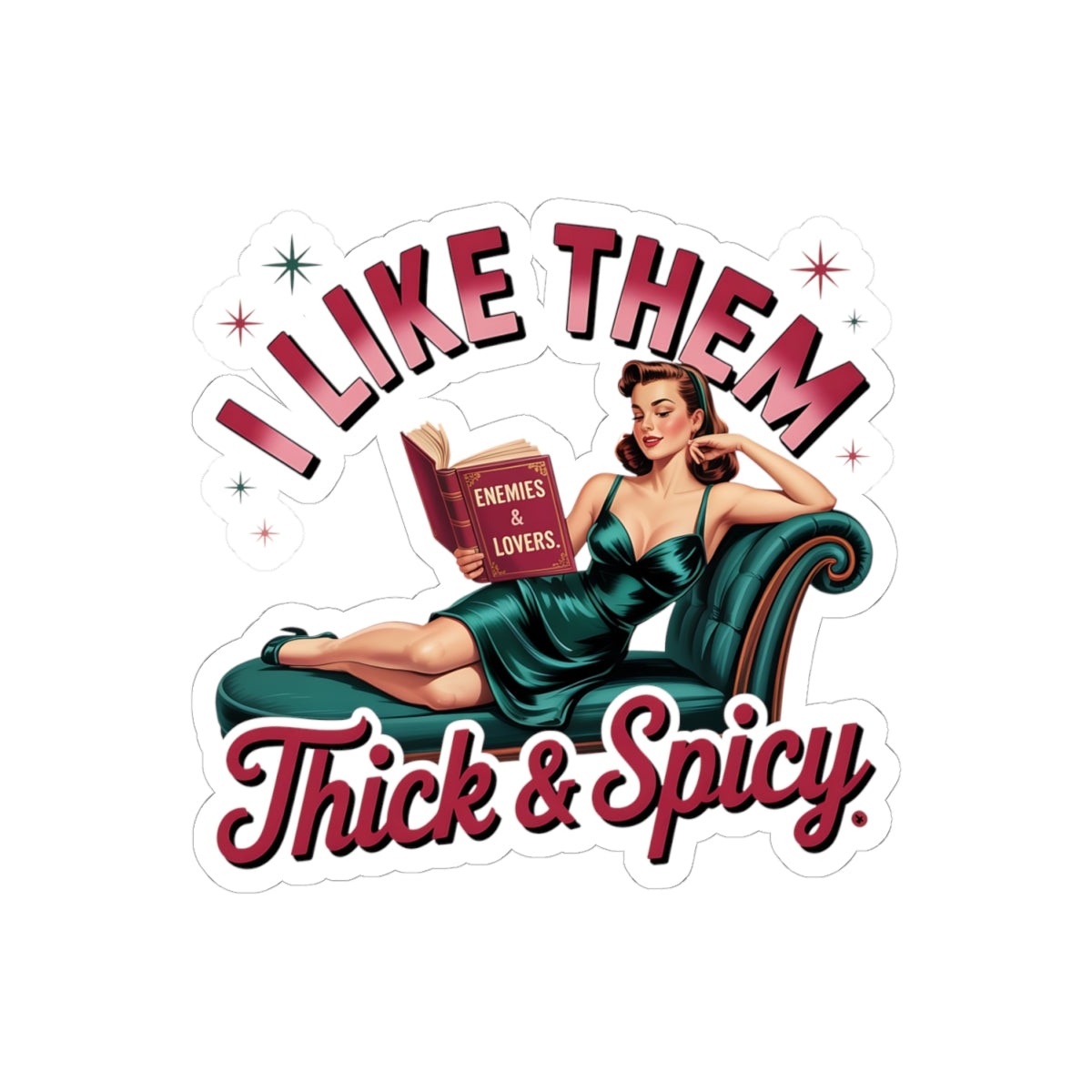 THICK & SPICY STICKER Eye-Catching Kiss-Cut Stickers for Book Lovers, Enemies Lovers Theme, Cute Decor, Laptop, Journals, Gift Ideas, Fun and Quirky