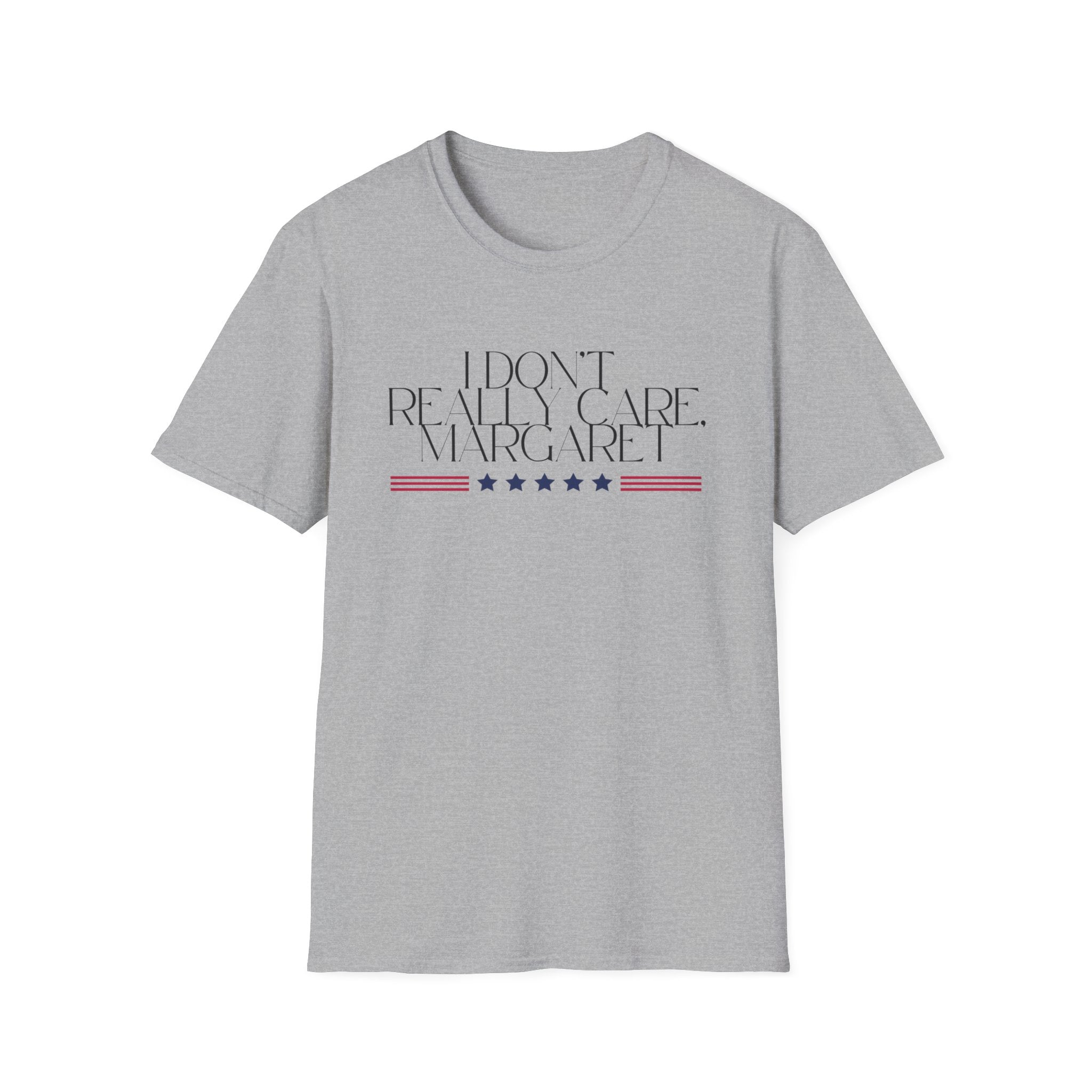Unisex T-Shirt, JD Vance Quote I really don't care Margaret, Funny Graphic Tee, Sarcastic Shirt, Novelty Top, Gift for Men Women
