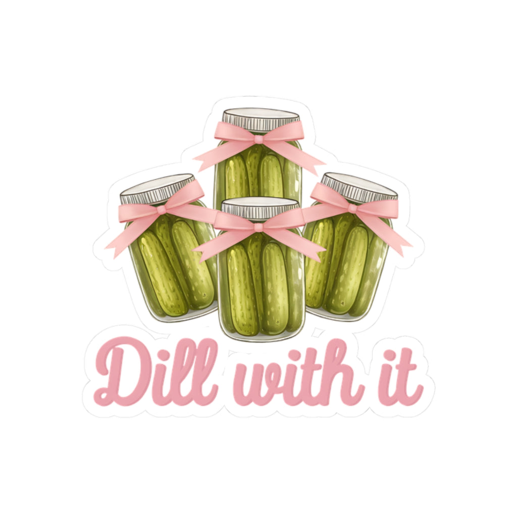 Dill With It Stickers | Cute Pickle Jar Stickers for Kitchen Enthusiasts, Party Favors, Planner Decor, Gift for Foodies