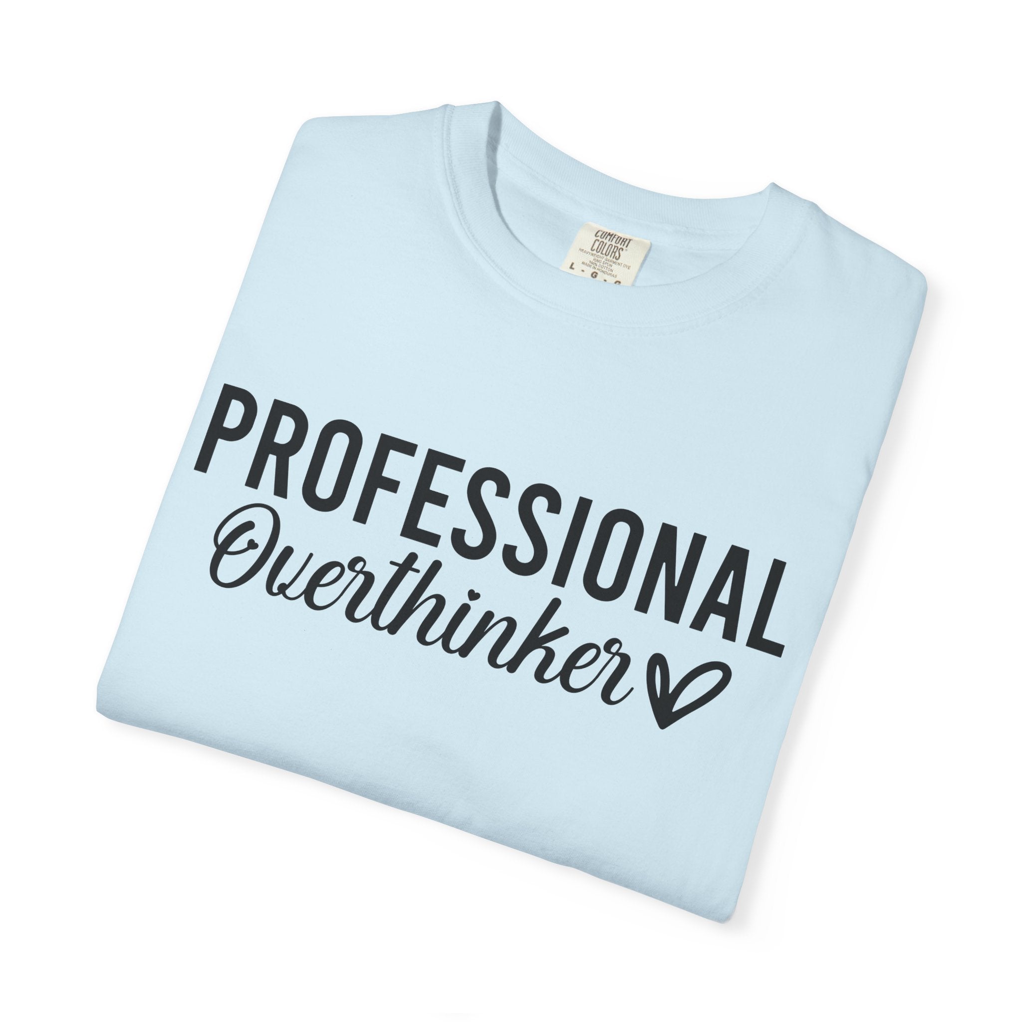 Professional Over Thinker Unisex T-shirt