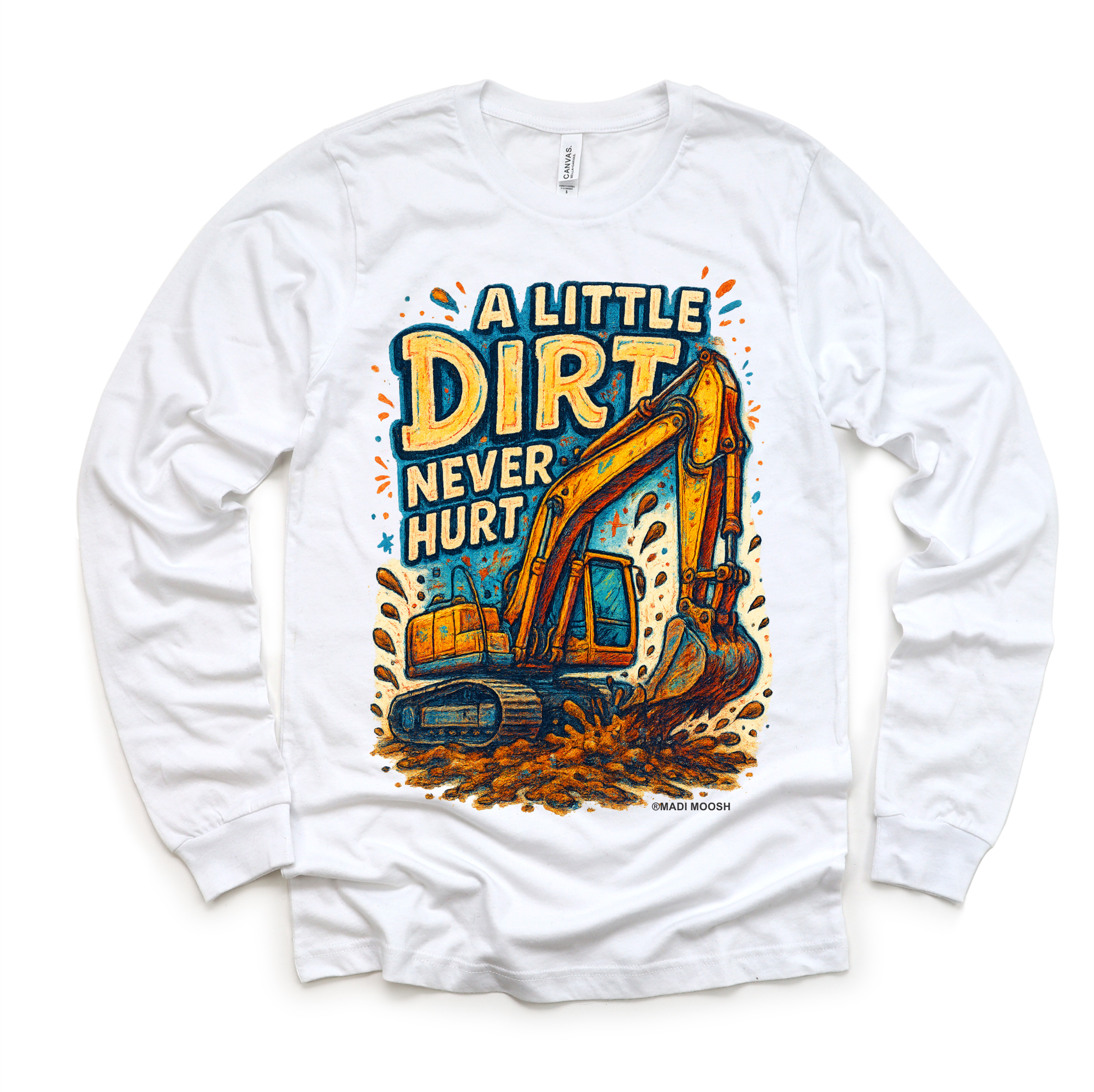 A Little Dirt Never Hurt Excavator Shirt - Funny Tee