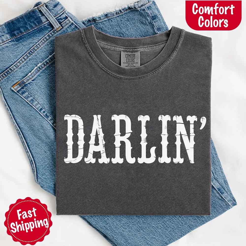 Darlin’ Comfort Colors Tee – Cute Country Girl Shirt, Western Cowgirl Style