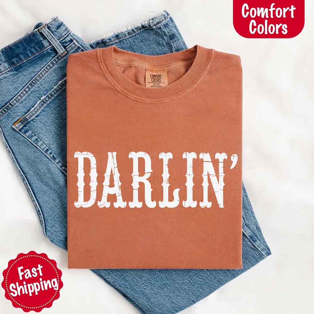 Darlin’ Comfort Colors Tee – Cute Country Girl Shirt, Western Cowgirl Style