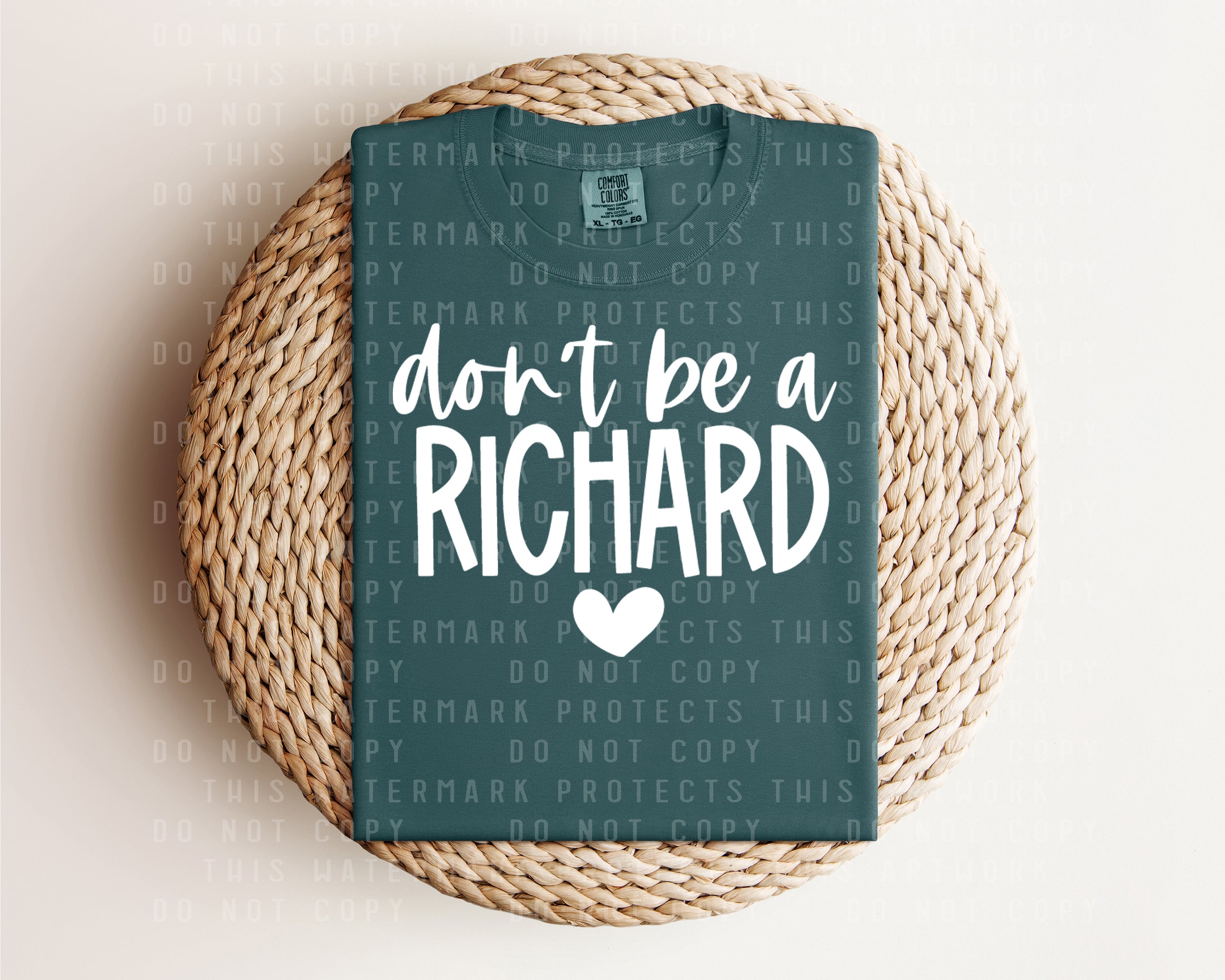 Don't Be a Richard Graphic Tee