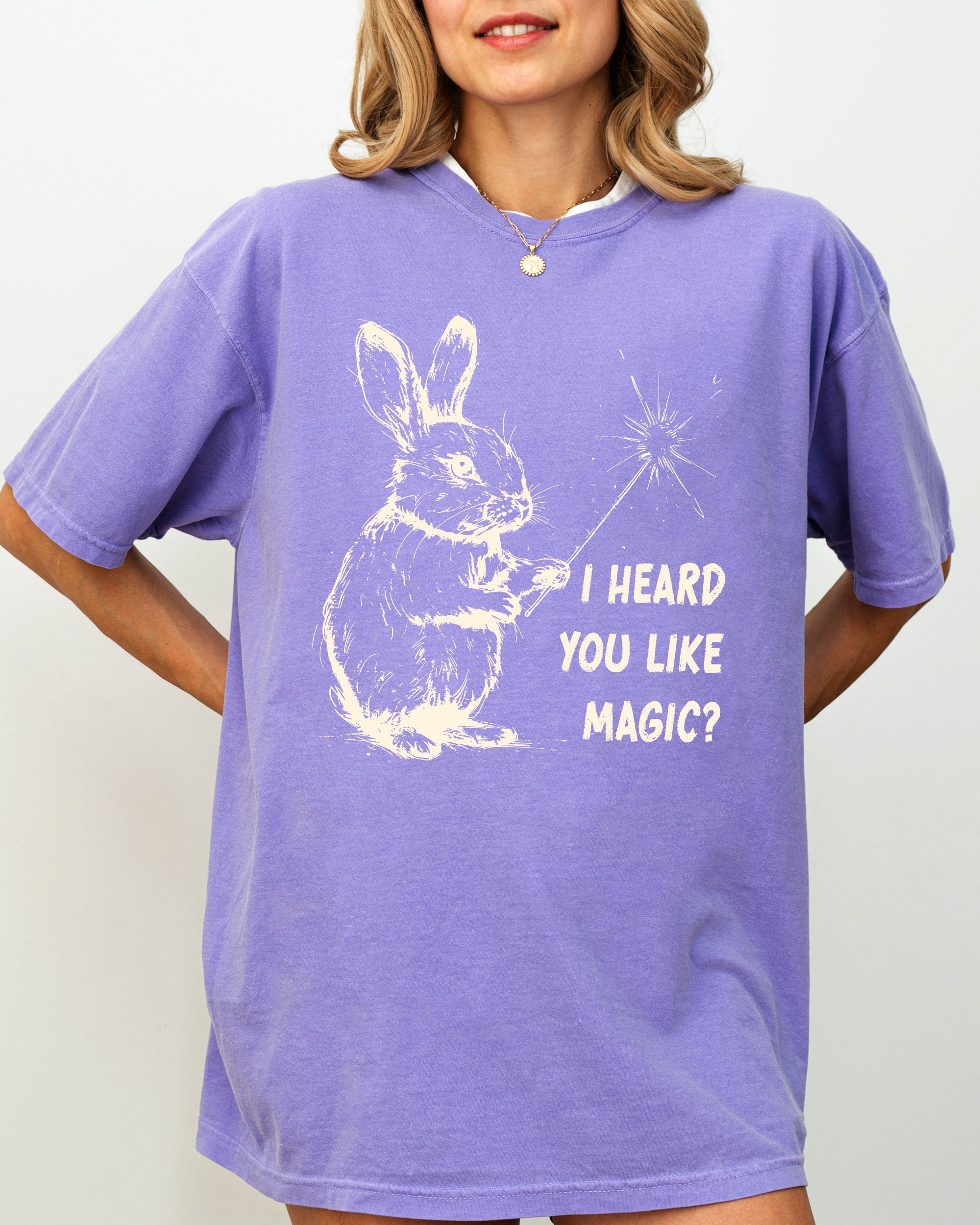 I Heard You Like Magic, Rabbit, Wand, Funny, Music, Crude, Sexy, Vulgar Shirt Comfort Colors T-Shirt
