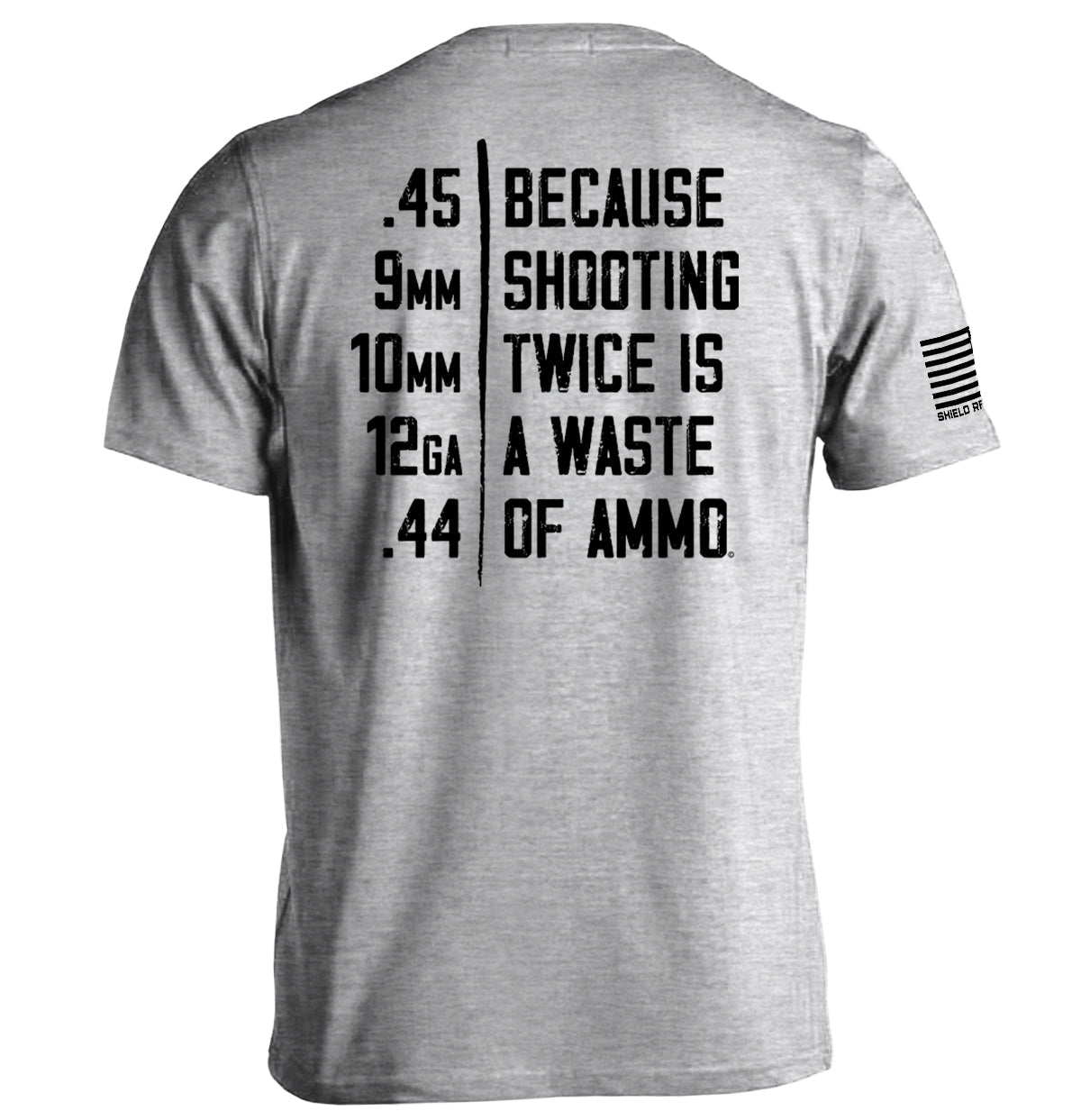 Because Shooting Twice is a Waste of Ammo