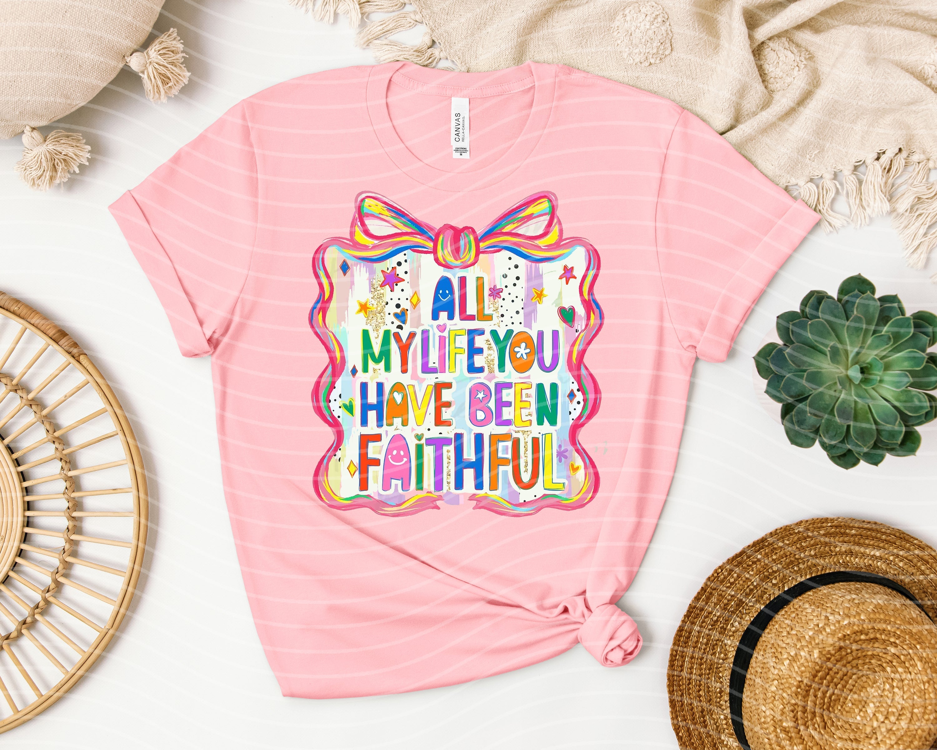 All My Life You Have Been Faithful Graphic Tee