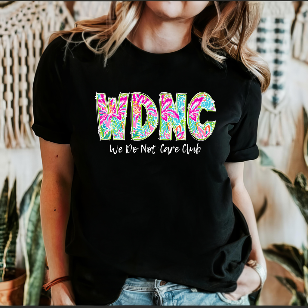 We Do Not Care Club, WDNC, Trending Graphic Tee, Black Tshirt