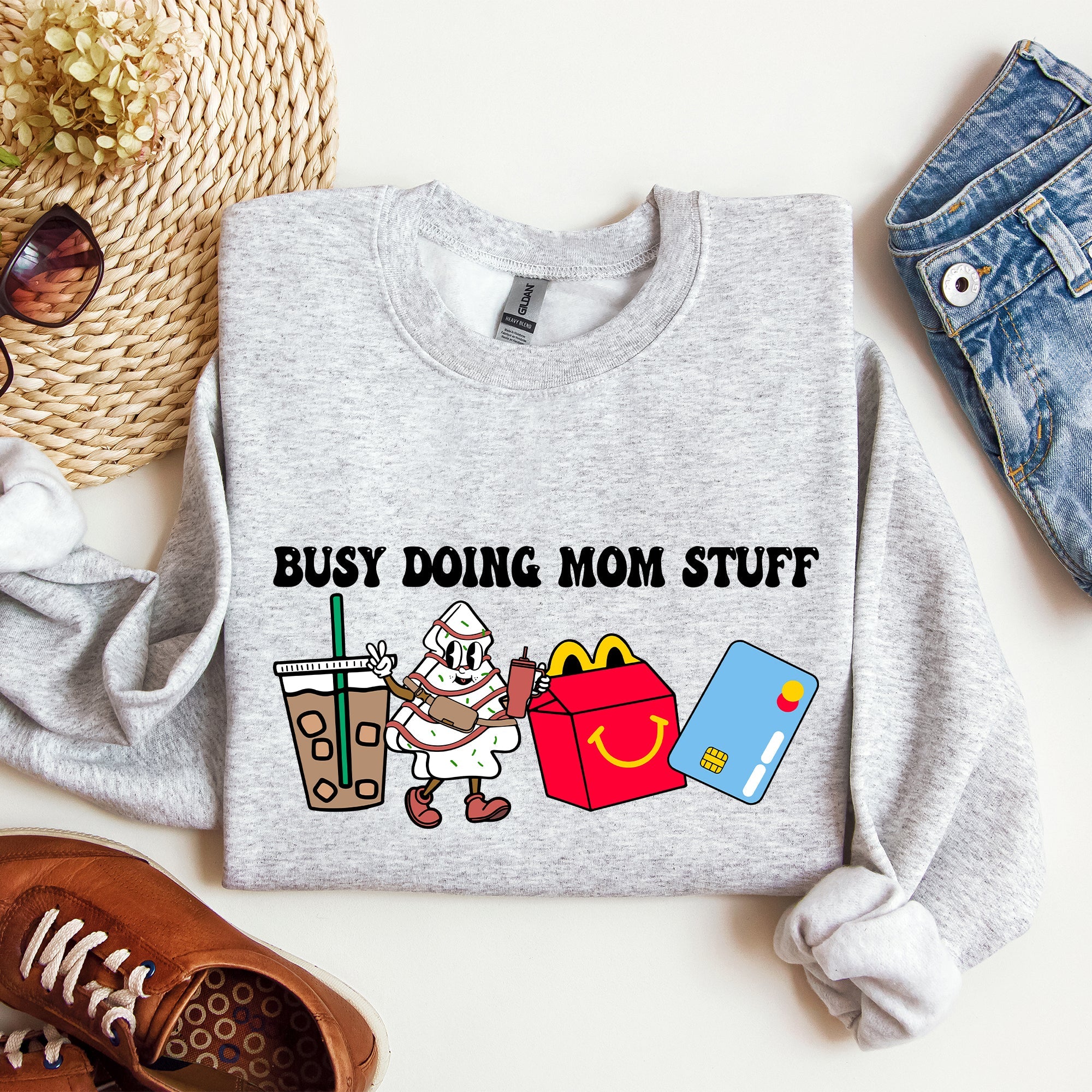 Busy Doing Mom Stuff, Coffee, McD's, Sweatshirt