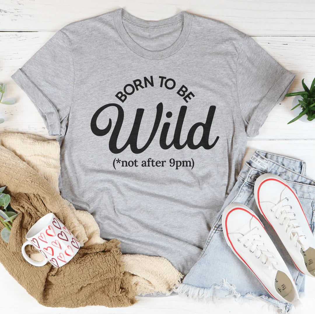 Born To Be Wild Tee