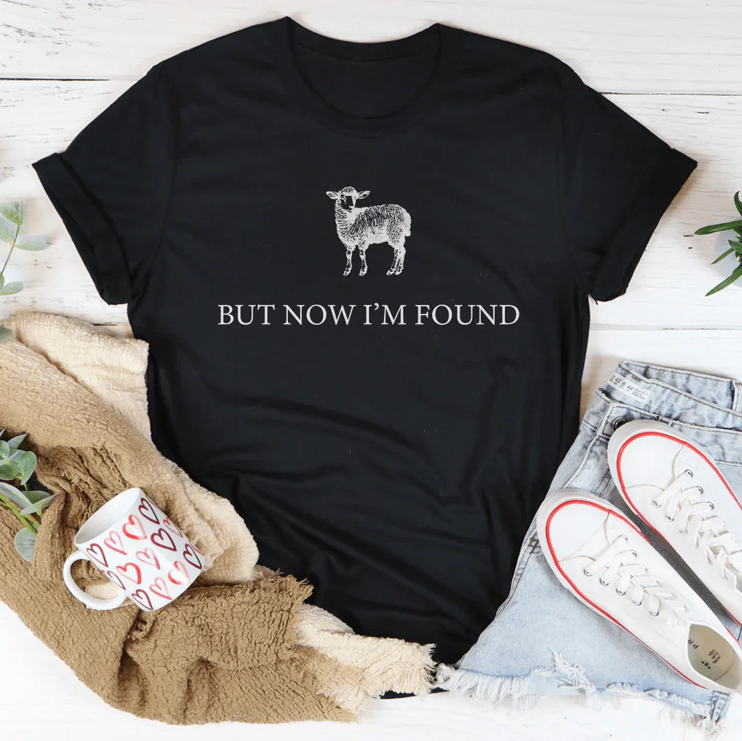 But Now I’m Found Tee