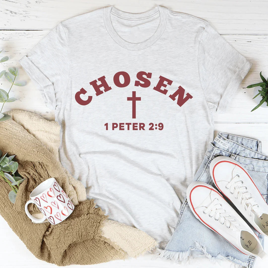 Chosen 1 Peter 2:9 Tee