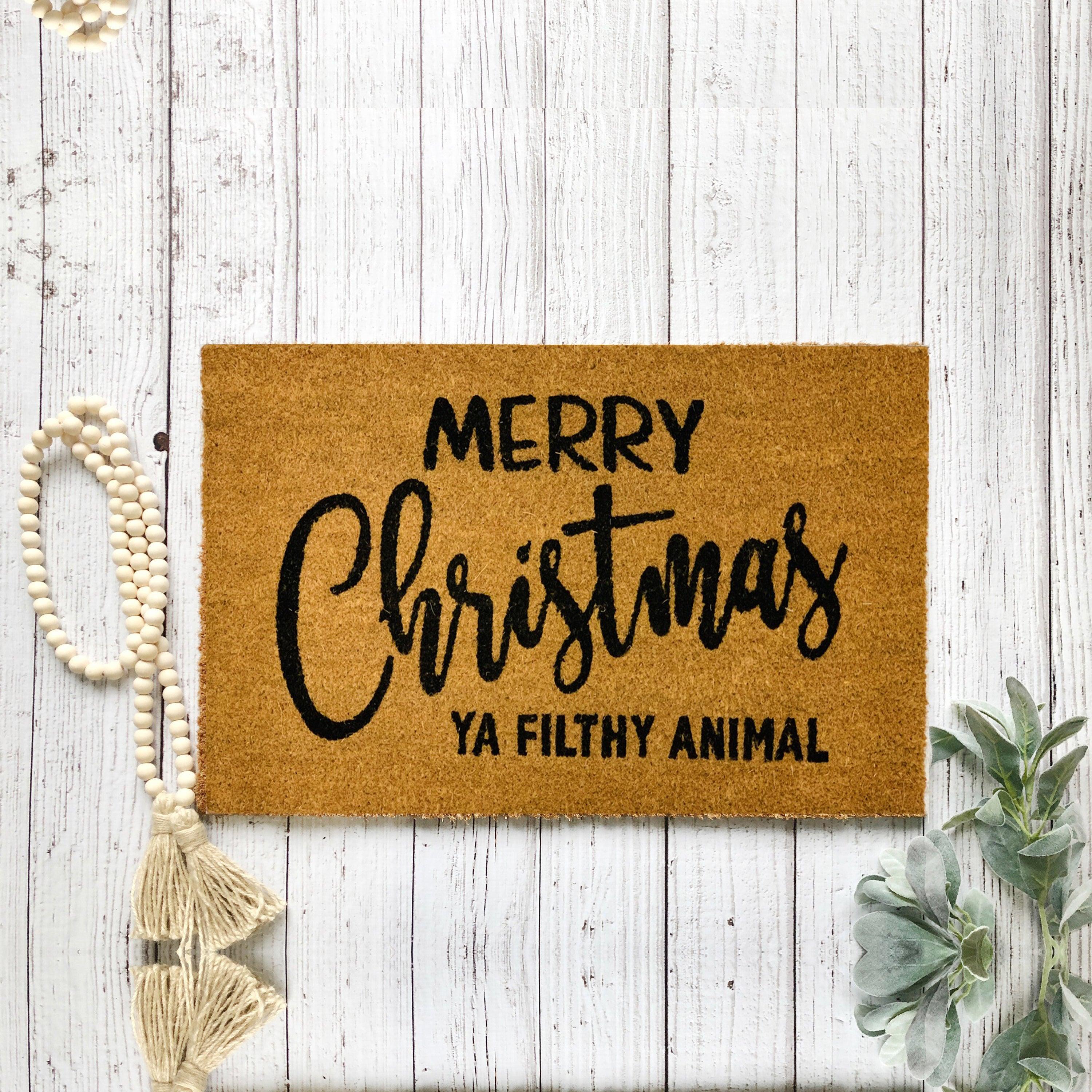 Merry Christmas Ya Filthy Animal