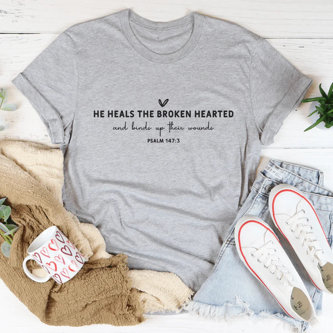He Heals The Broken Hearted Tee