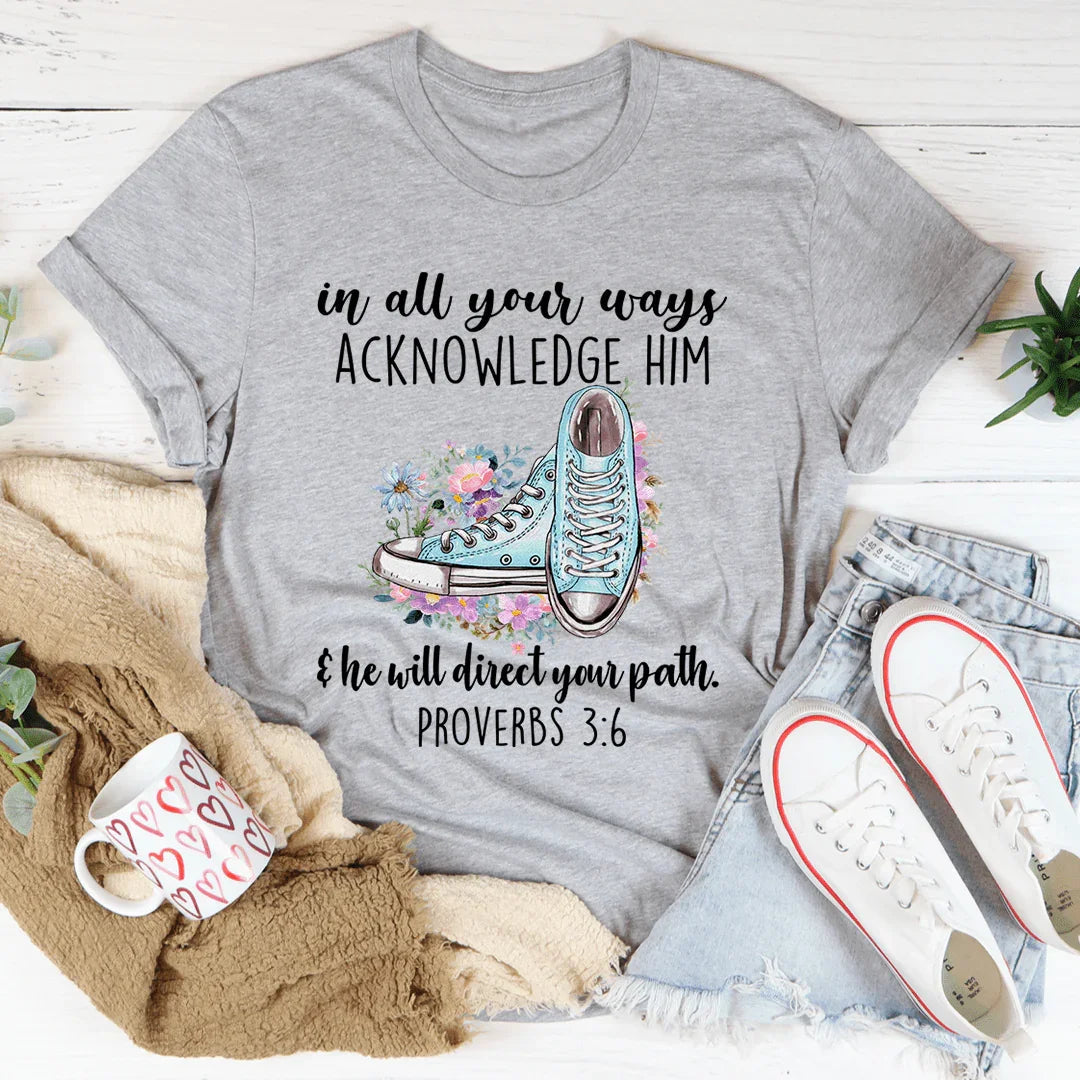 He Will Direct Your Path Tee