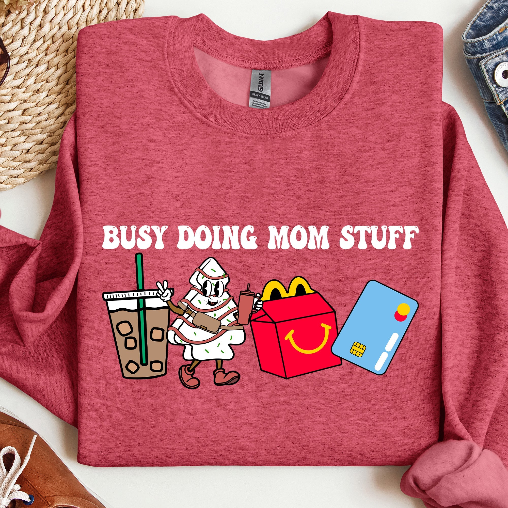 Busy Doing Mom Stuff, Coffee, McD's, Sweatshirt