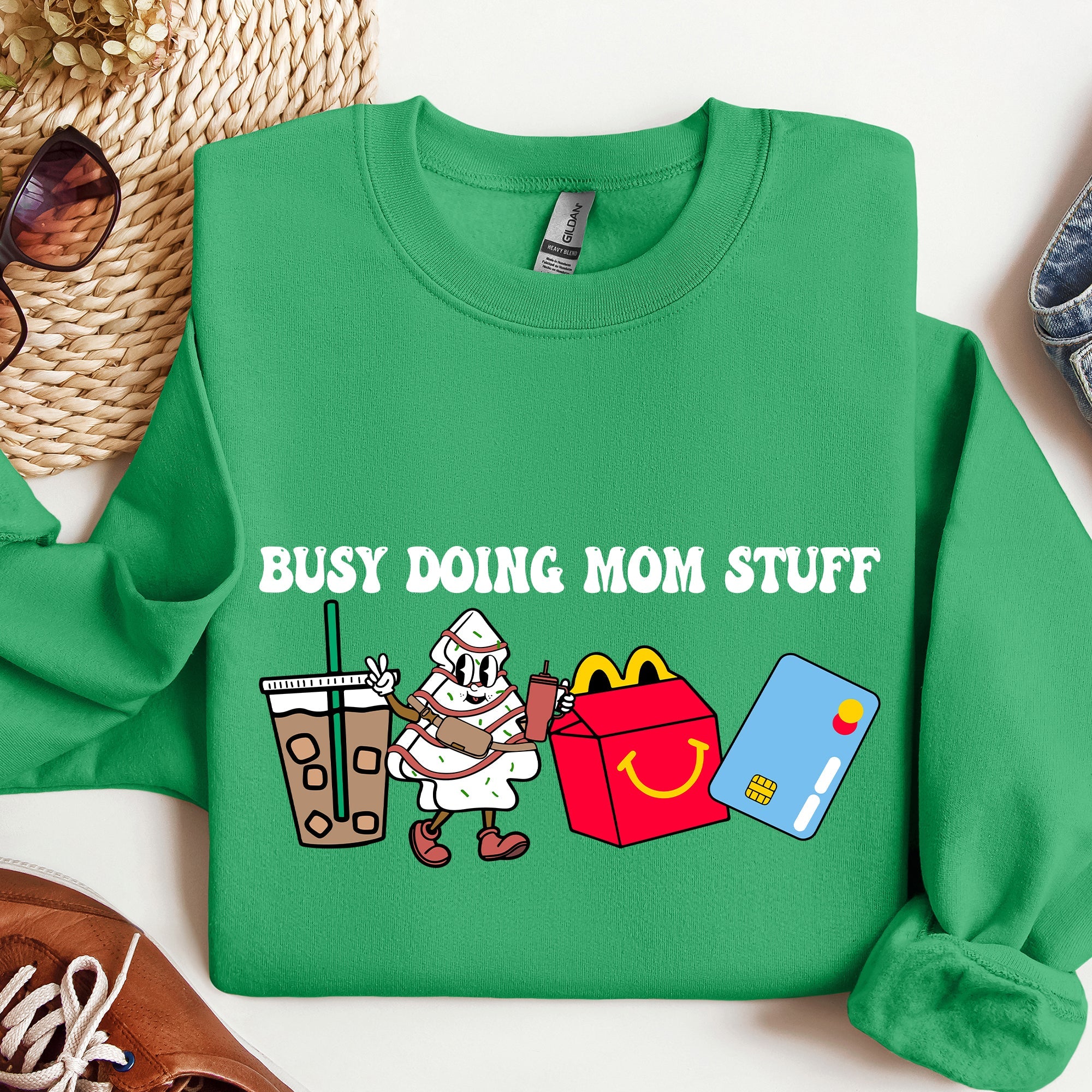 Busy Doing Mom Stuff, Coffee, McD's, Sweatshirt