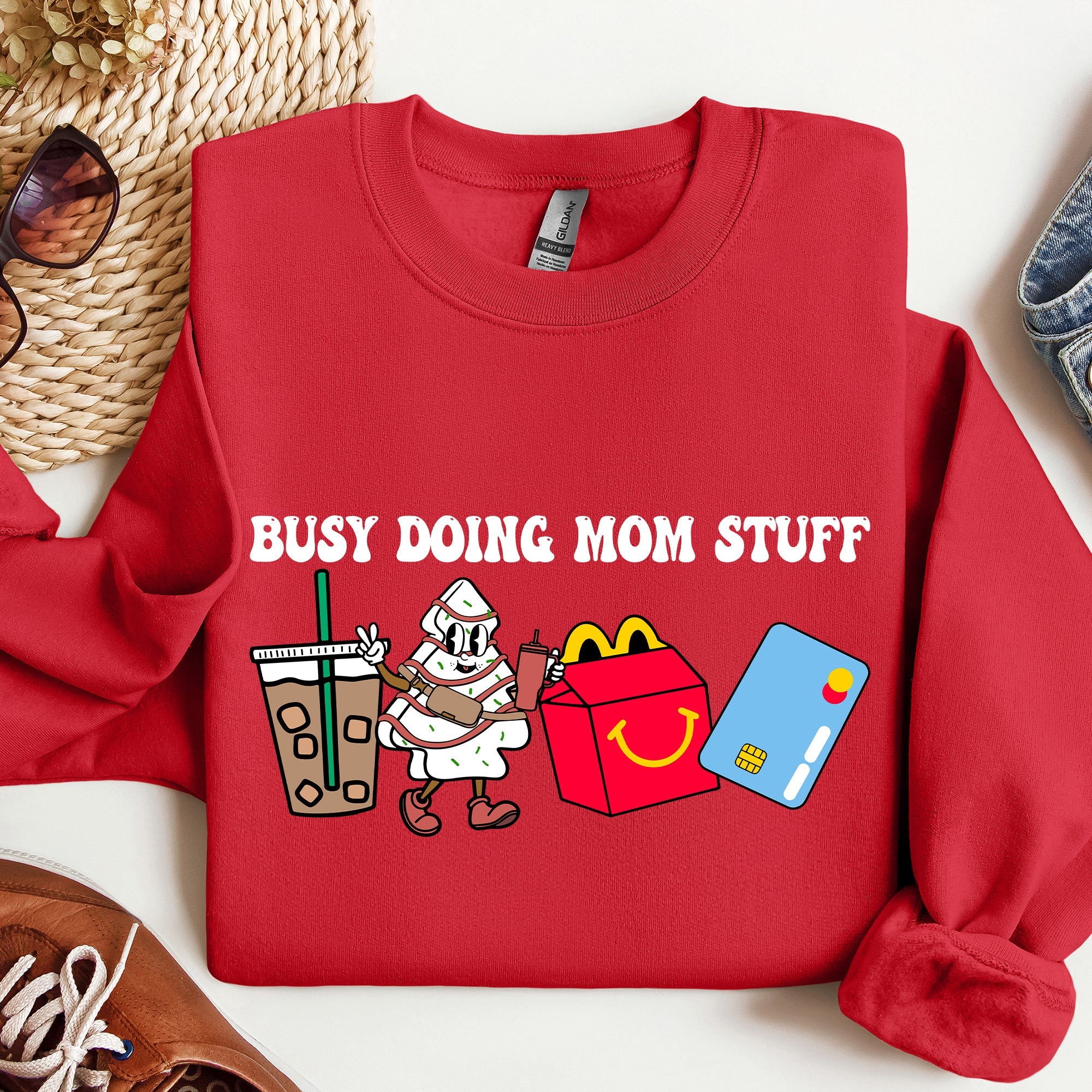 Busy Doing Mom Stuff, Coffee, McD's, Sweatshirt