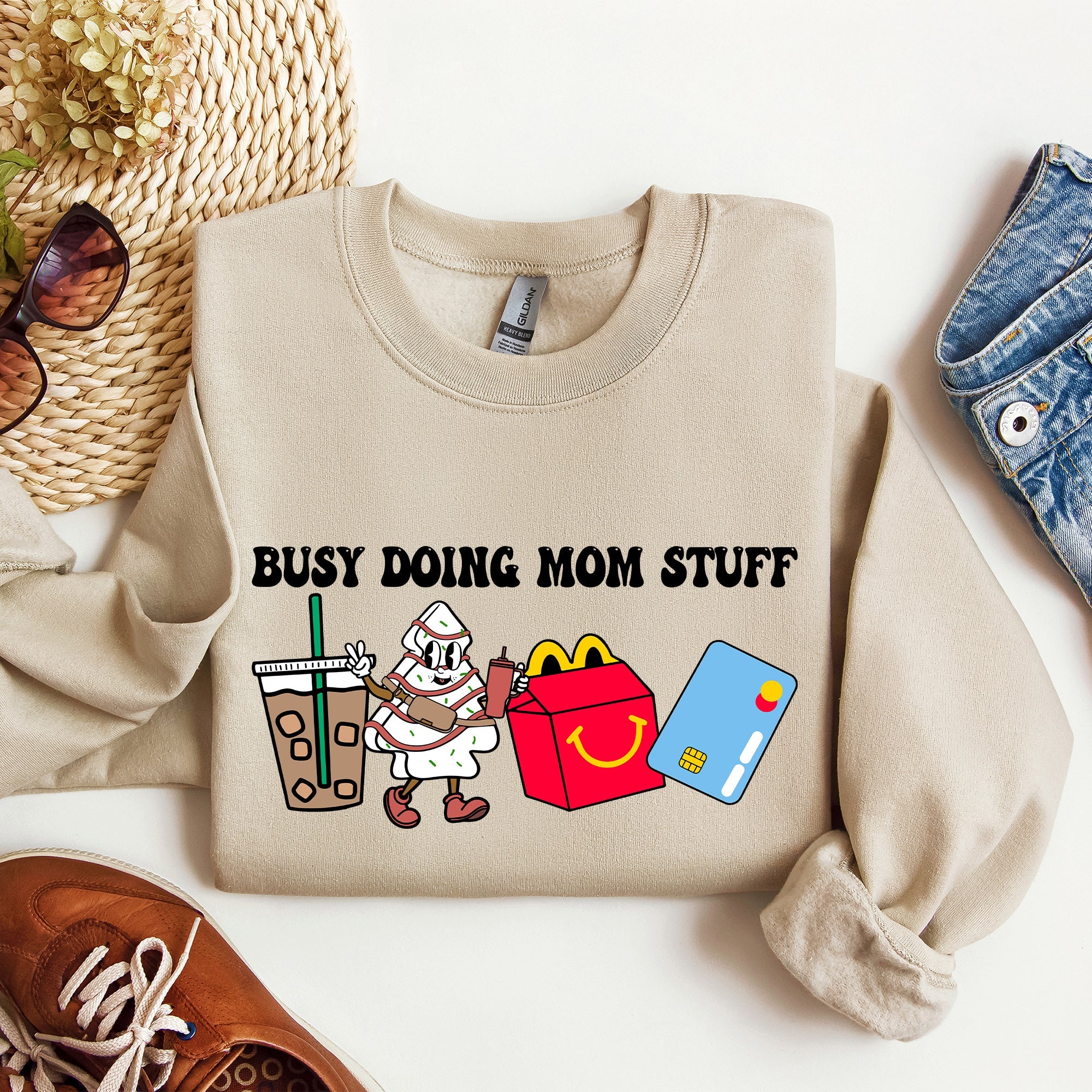 Busy Doing Mom Stuff, Coffee, McD's, Sweatshirt